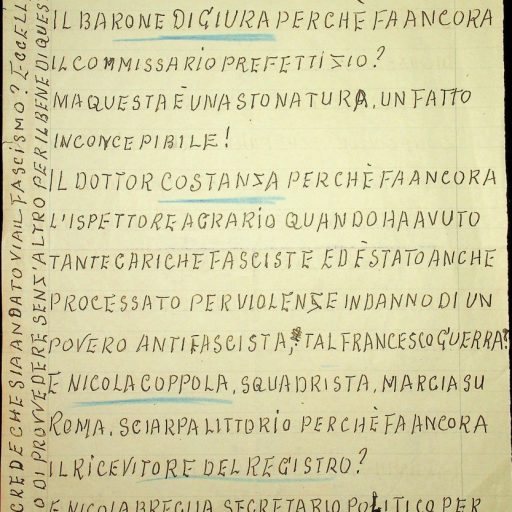 Prefettura, Gabinetto, II versamento, II elenco, B. 11
Chiaromonte, Marzo 1944
“Pratiche concernenti denunzie, informazioni e provvedimenti contro fascisti”.
Lettera anonima inviata al Prefetto di Potenza contro le cariche amministrative ancora assegnate ai fascisti.
